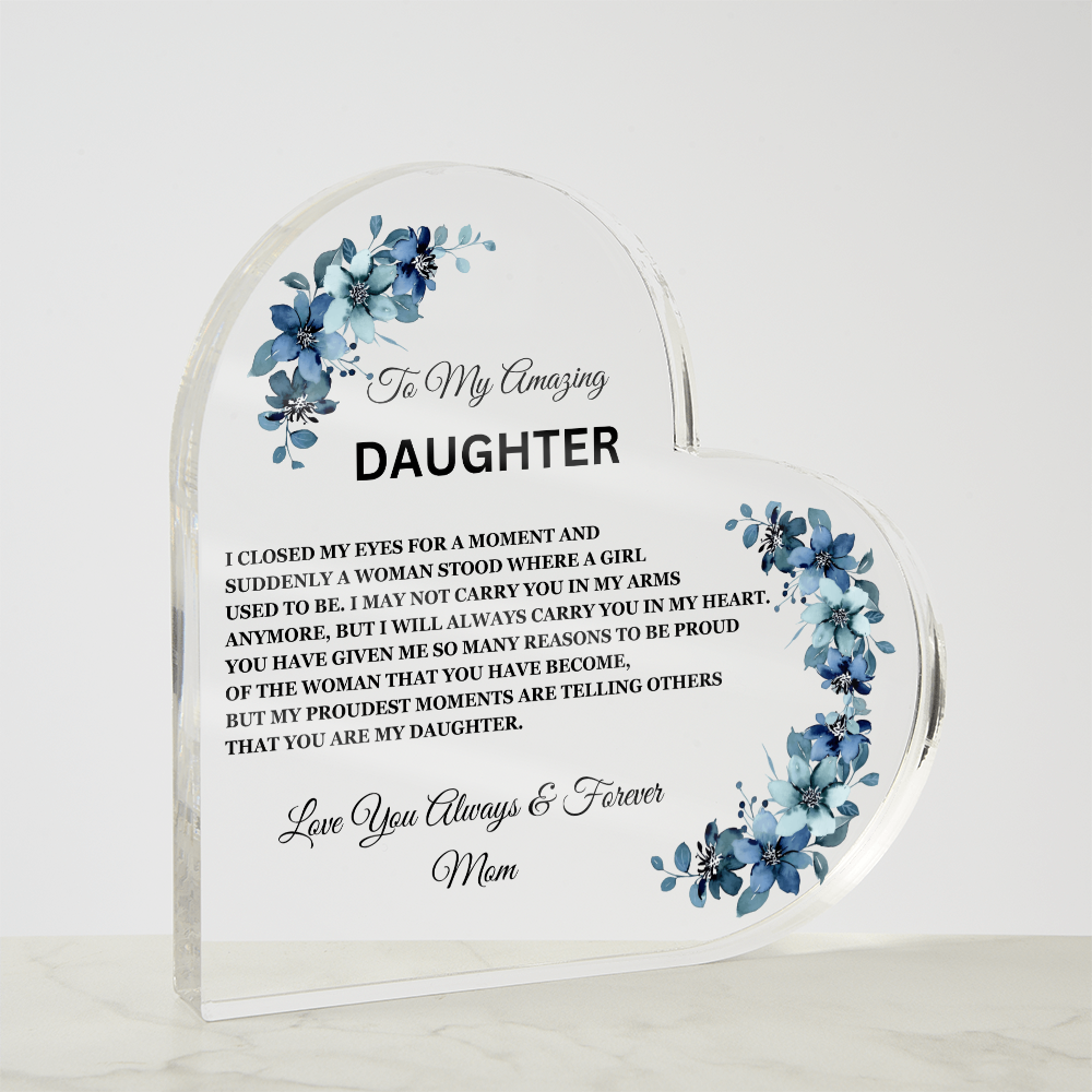 To My Amazing Daughter / Mom - Heart Acrylic Plaque
