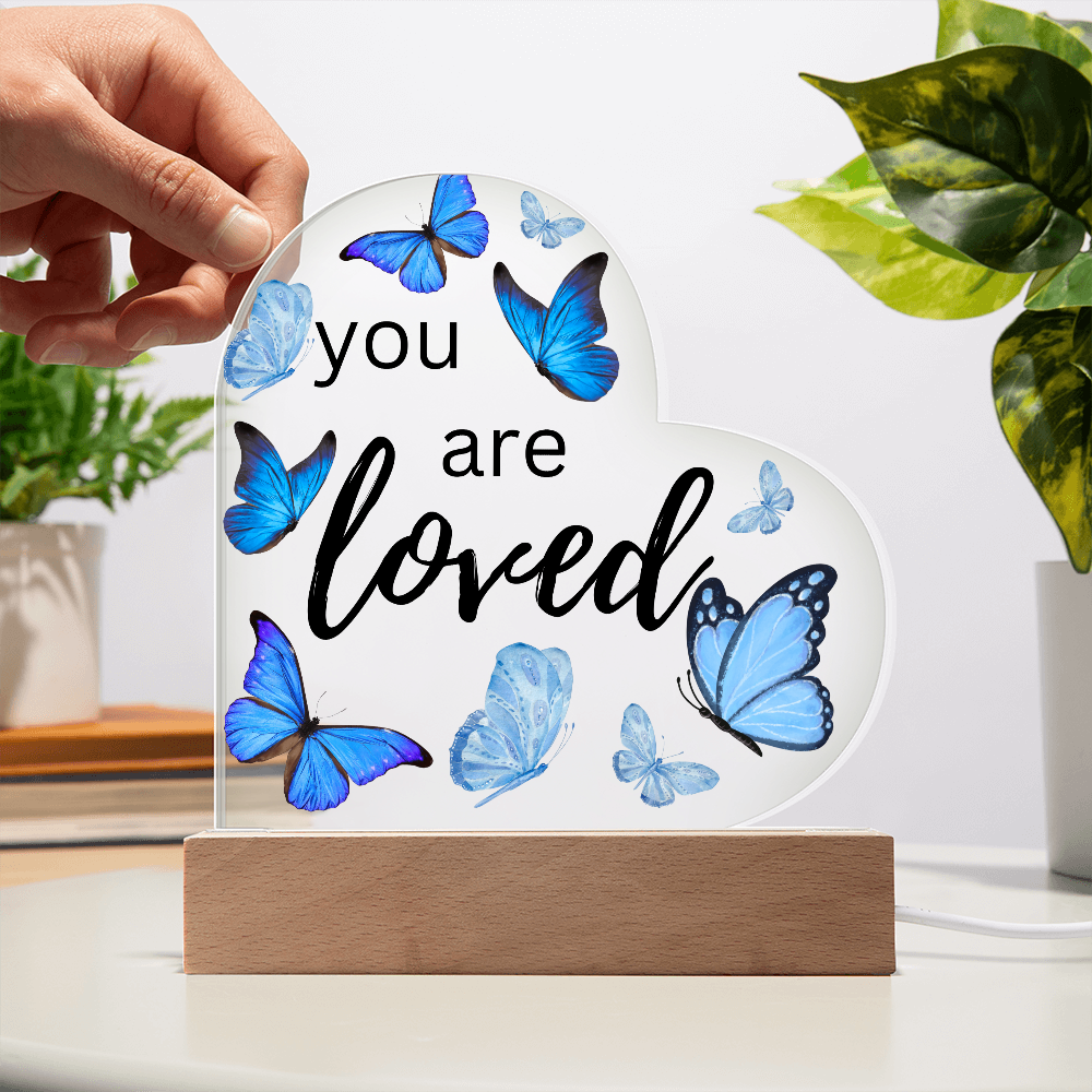 You Are Loved - Heart Acrylic Plaque w/LED base