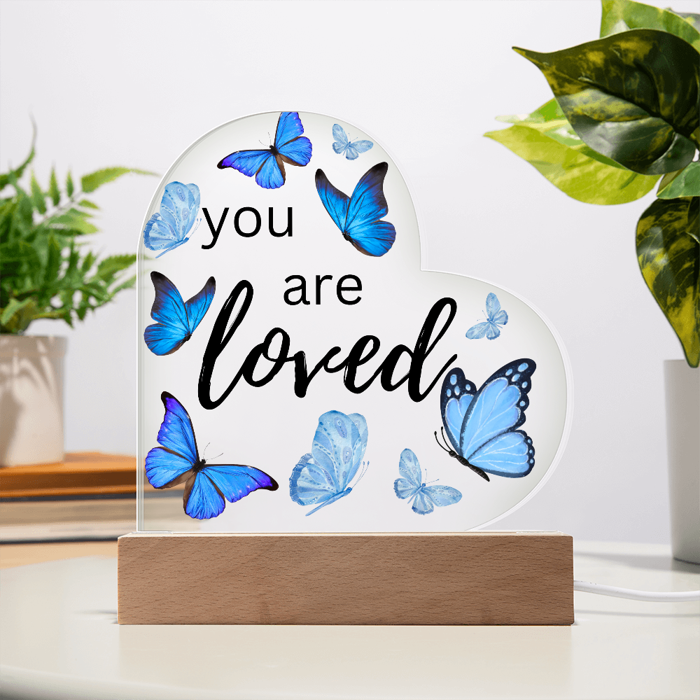 You Are Loved - Heart Acrylic Plaque w/LED base