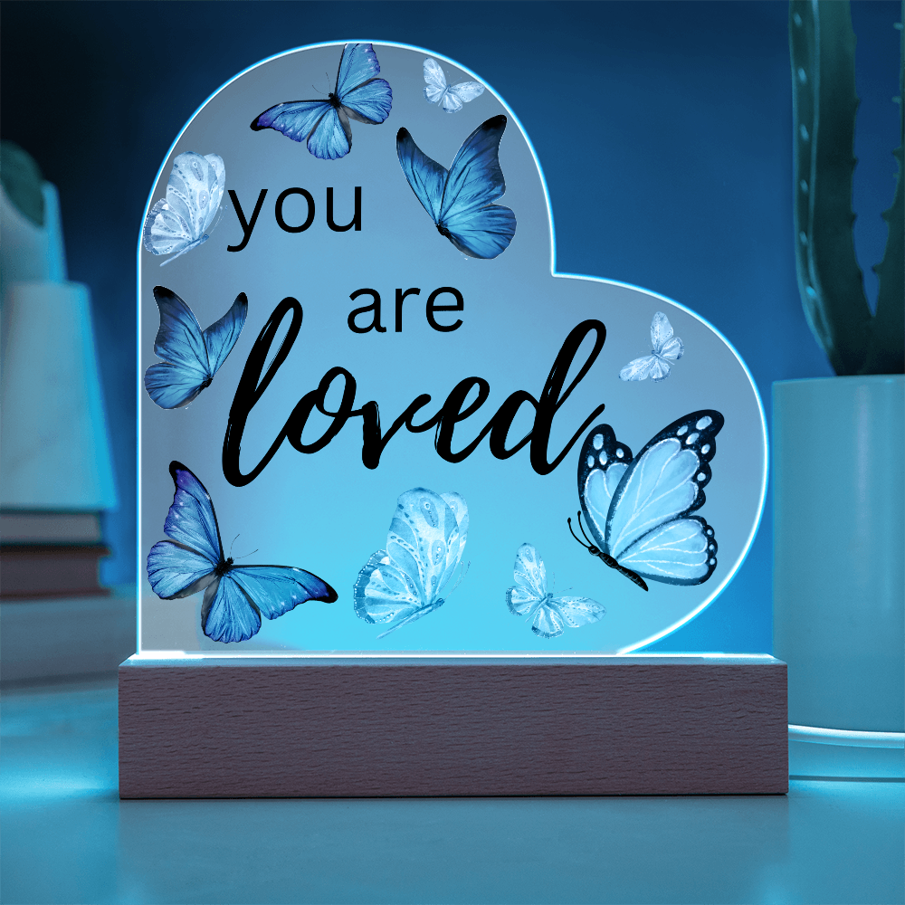 You Are Loved - Heart Acrylic Plaque w/LED base