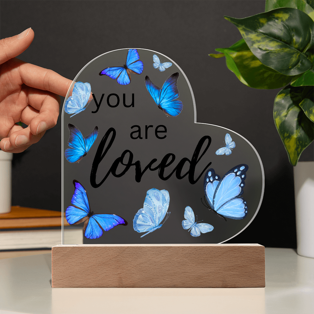 You Are Loved - Heart Acrylic Plaque w/LED base
