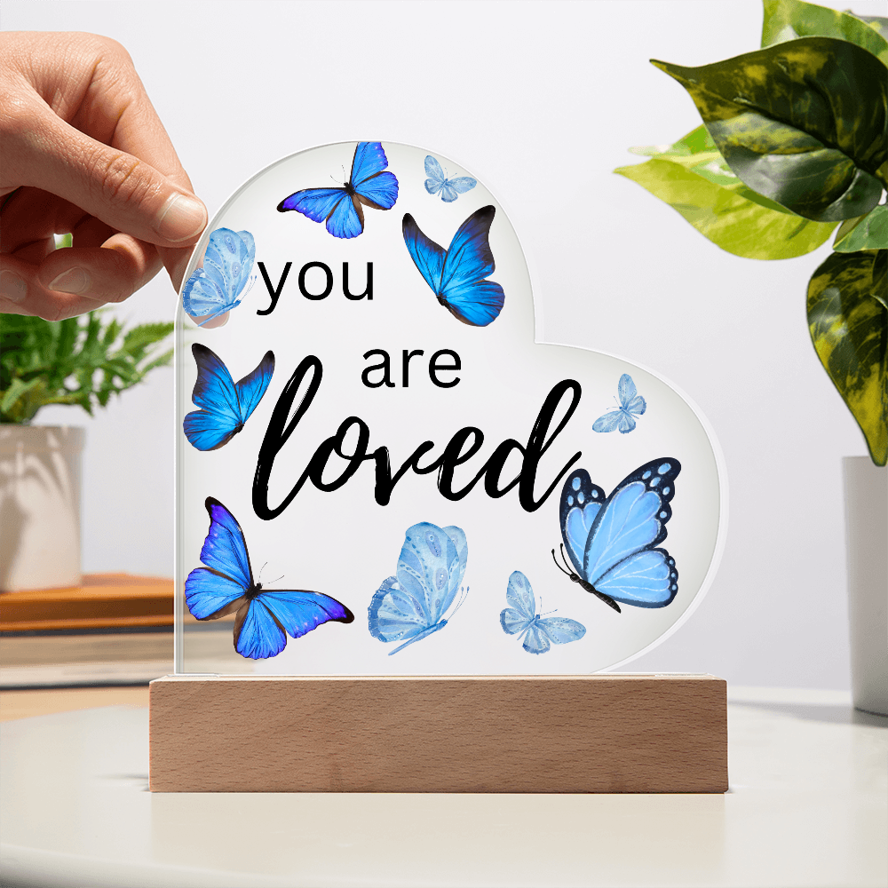 You Are Loved - Heart Acrylic Plaque w/LED base