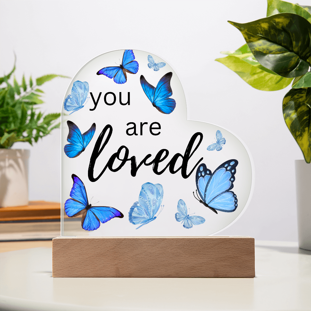 You Are Loved - Heart Acrylic Plaque w/LED base