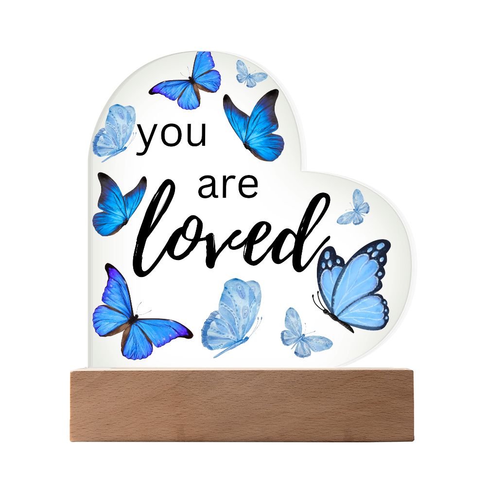 You Are Loved - Heart Acrylic Plaque w/LED base